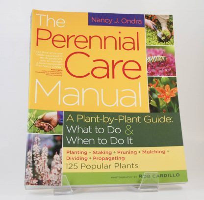 Perennial Care Manual, The; Ondra, Nancy J. - STP*