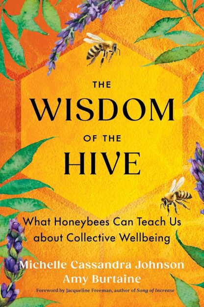 The Wisdom of the Hive; Johnson, Michelle Cassandra