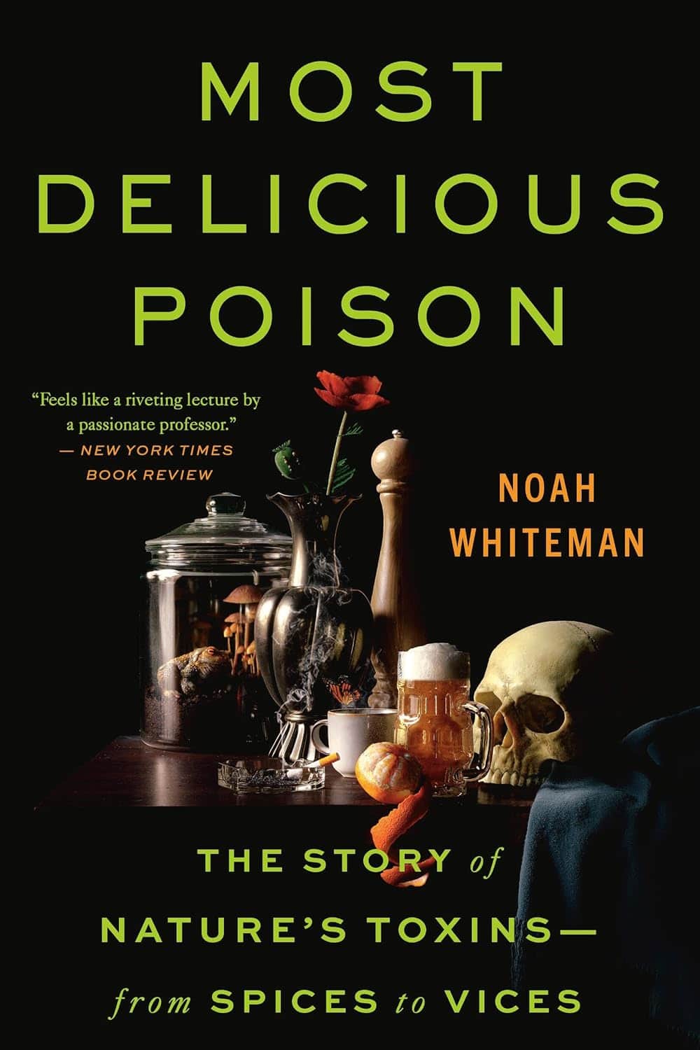 Most Delicious Poison; Whiteman, Noah